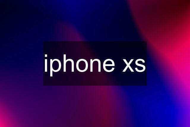 iphone xs