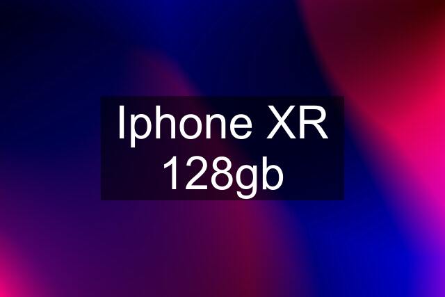 Iphone XR 128gb