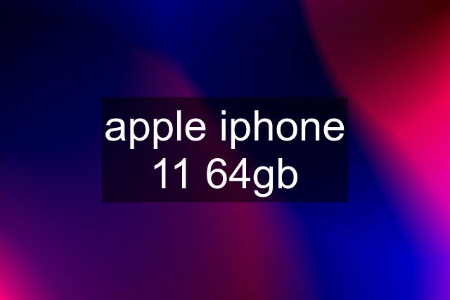 apple iphone 11 64gb