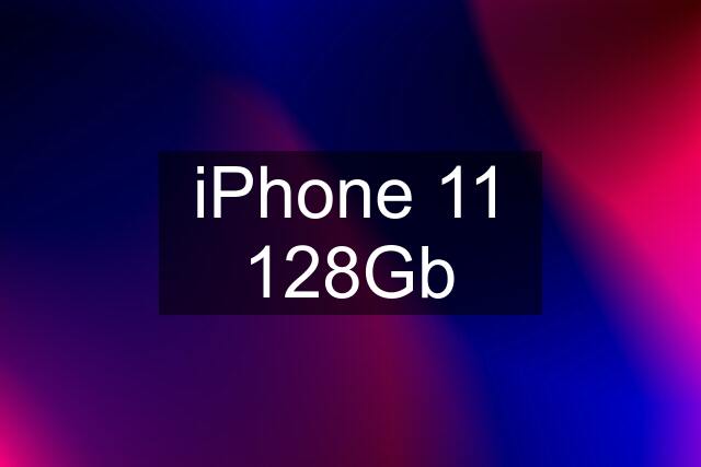 iPhone 11 128Gb