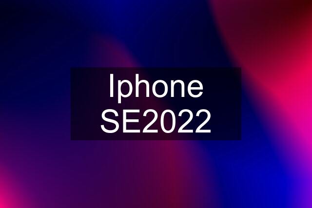 Iphone SE2022