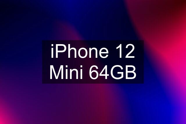 iPhone 12 Mini 64GB