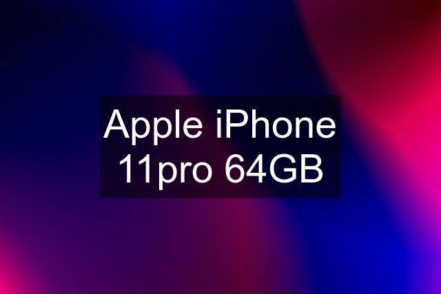 Apple iPhone 11pro 64GB