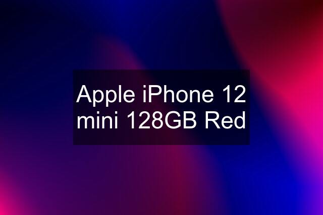 Apple iPhone 12 mini 128GB Red