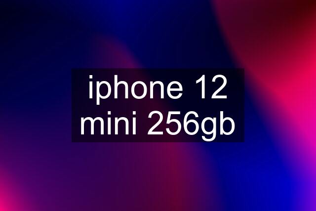 iphone 12 mini 256gb