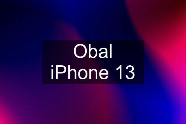 Obal iPhone 13