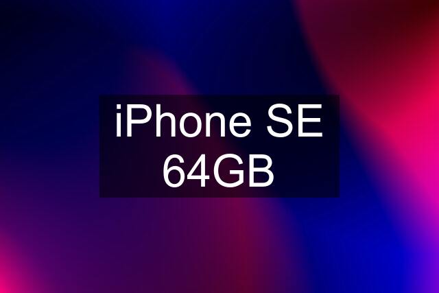 iPhone SE 64GB