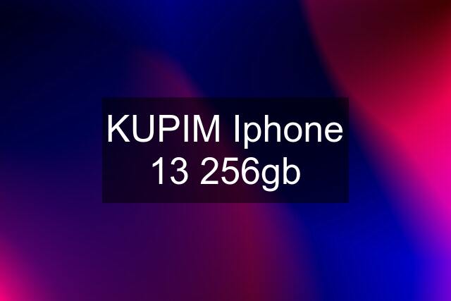 KUPIM Iphone 13 256gb