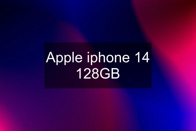 Apple iphone 14 128GB