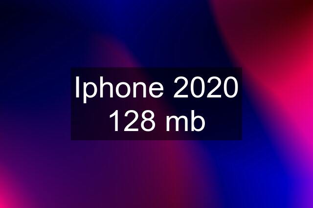 Iphone 2020 128 mb