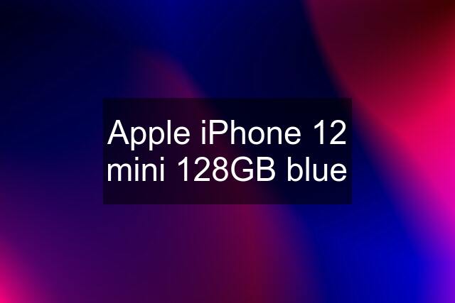 Apple iPhone 12 mini 128GB blue