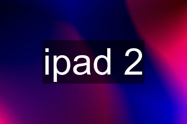 ipad 2