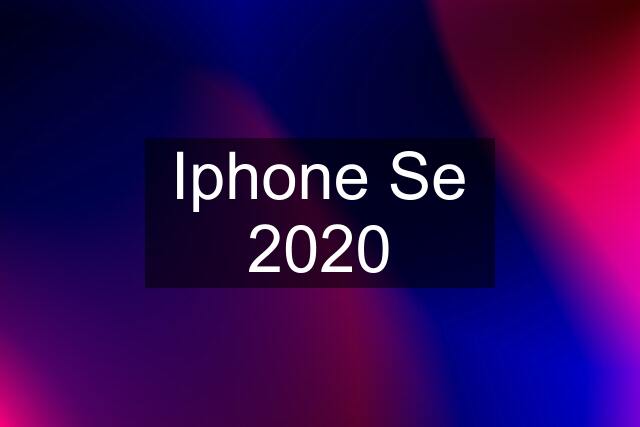 Iphone Se 2020