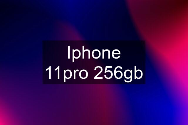 Iphone 11pro 256gb