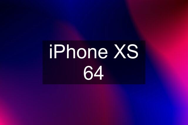 iPhone XS 64