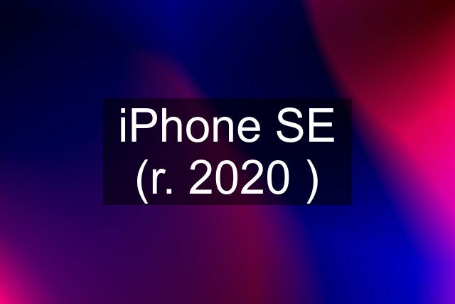 iPhone SE (r. 2020 )