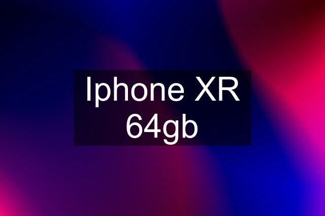 Iphone XR 64gb