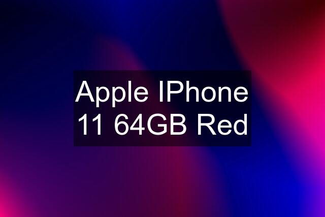 Apple IPhone 11 64GB Red