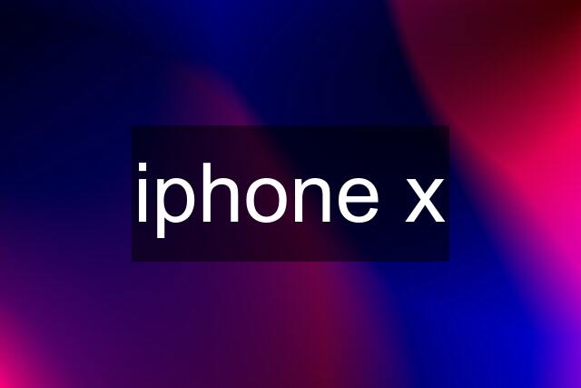 iphone x