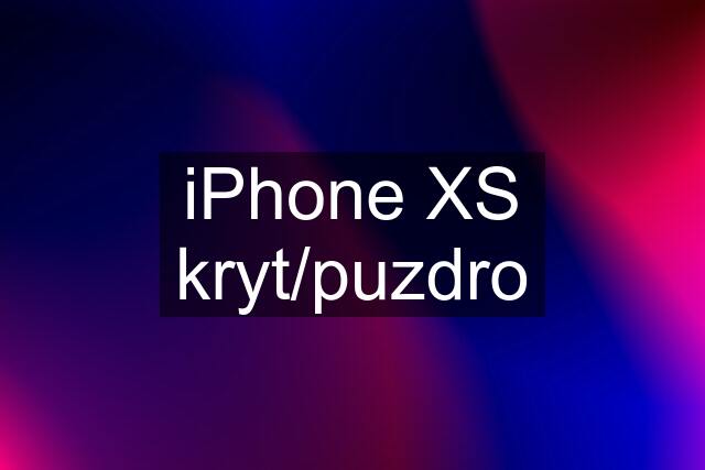 iPhone XS kryt/puzdro