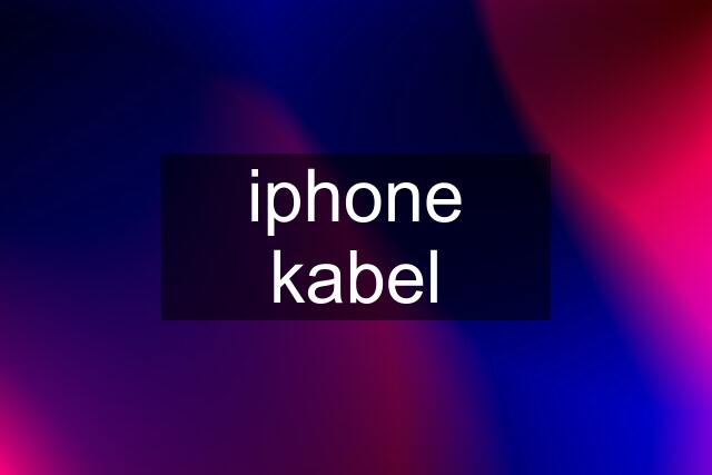 iphone kabel