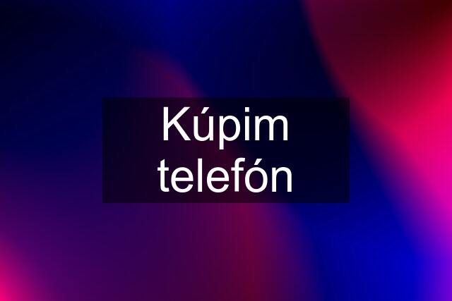 Kúpim telefón