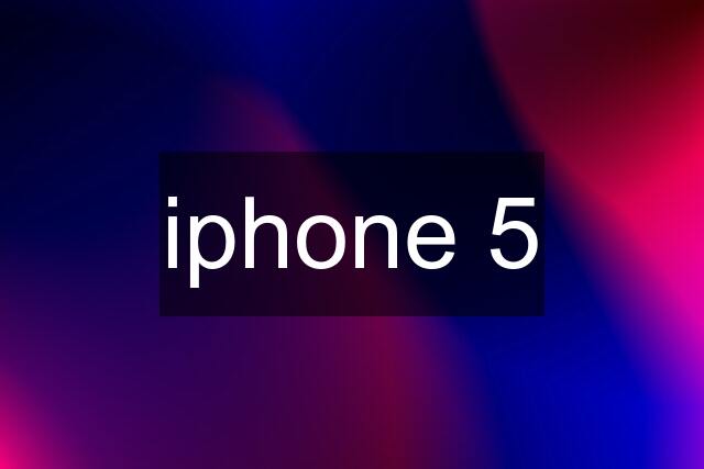 iphone 5