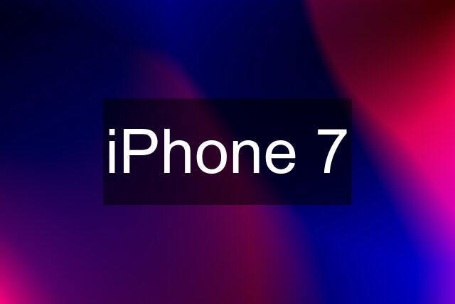 iPhone 7