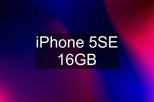 iPhone 5SE 16GB