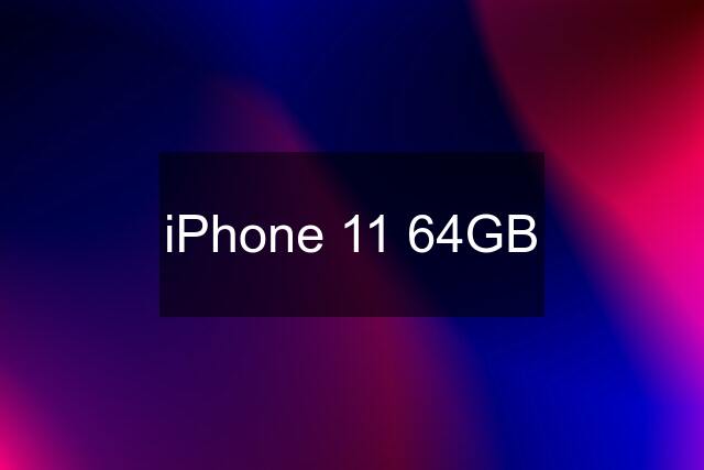 iPhone 11 64GB