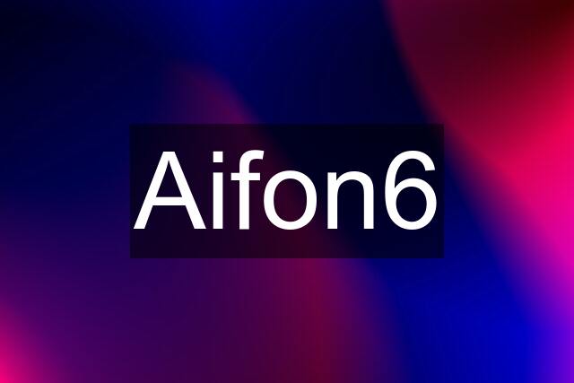 Aifon6