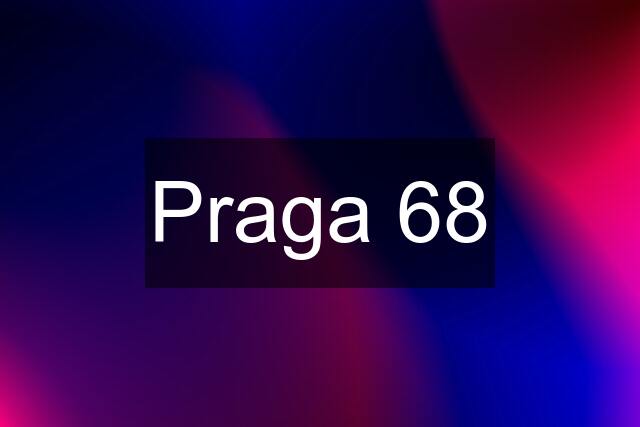 Praga 68