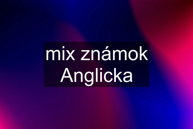 mix známok Anglicka