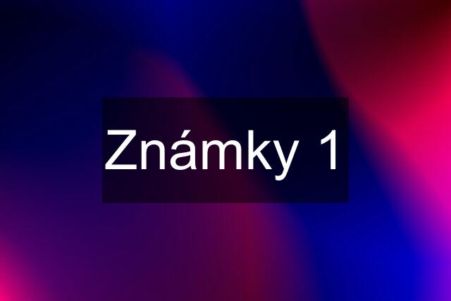 Známky 1