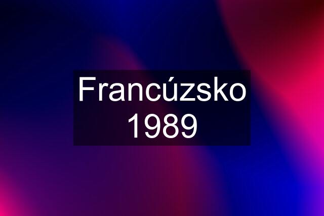 Francúzsko 1989