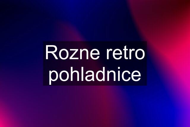 Rozne retro pohladnice