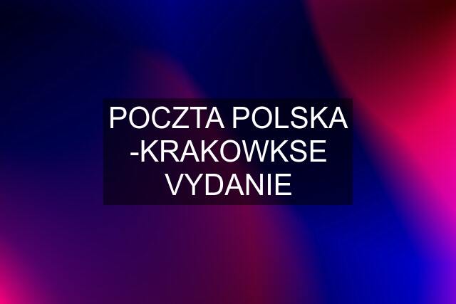 POCZTA POLSKA -KRAKOWKSE VYDANIE