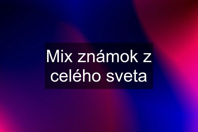 Mix známok z celého sveta