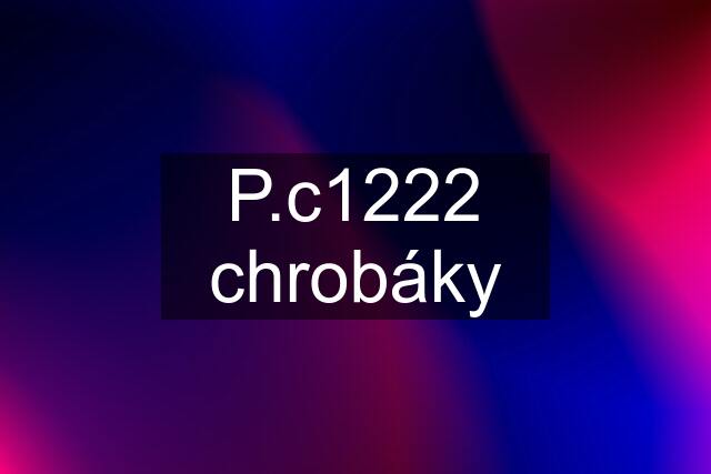 P.c1222 chrobáky