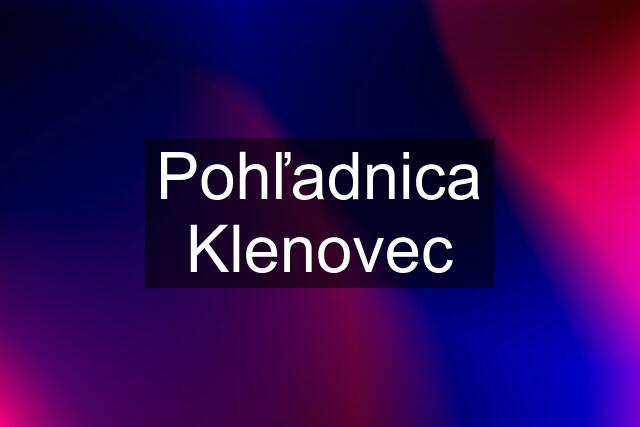 Pohľadnica Klenovec