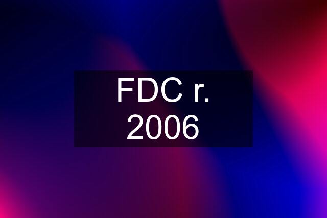 FDC r. 2006