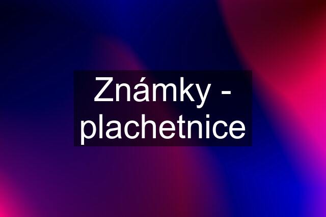 Známky - plachetnice