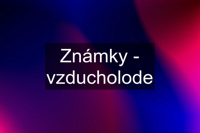 Známky - vzducholode