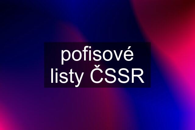 pofisové listy ČSSR