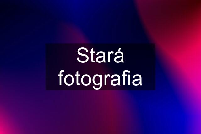 Stará fotografia