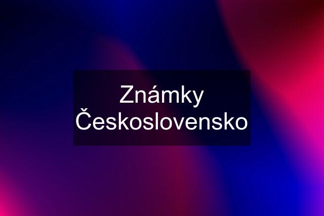 Známky Československo