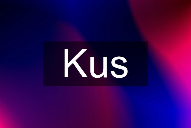 Kus