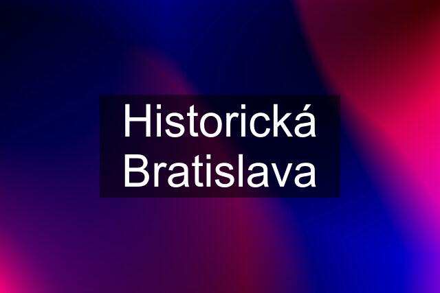 Historická Bratislava