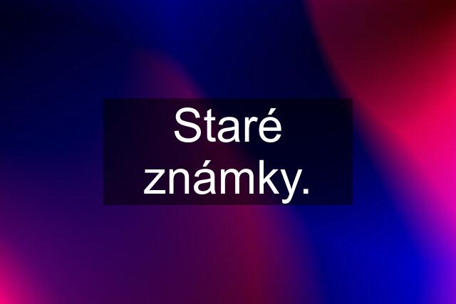 Staré známky.