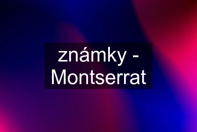 známky - Montserrat